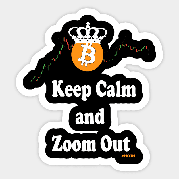 Bitcoin - Keep Calm and Zoom Out Sticker by gard0399